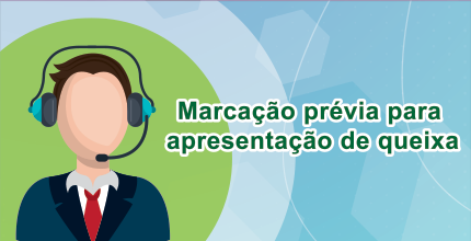 Marcação prévia para apresentação de queixa