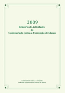 2009 Relatório de Actividades do Comissariado contra a Corrupção de Macau
