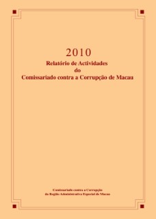 2010 Relatório de Actividades do Comissariado contra a Corrupção de Macau