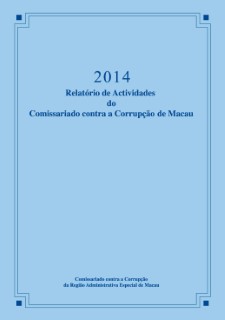 2014 Relatório de Actividades do Comissariado contra a Corrupção de Macau