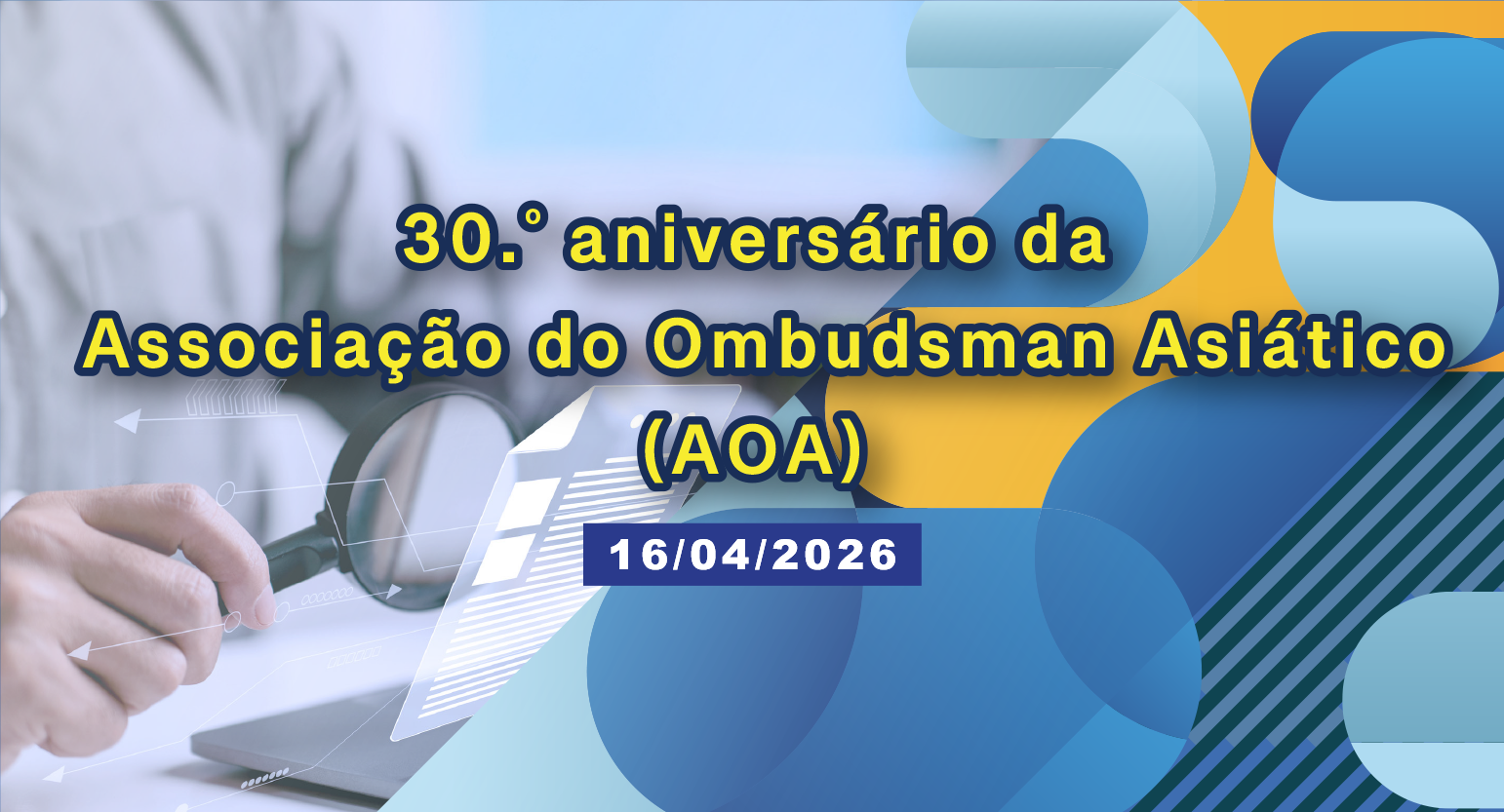 -Comemoração do 30.º aniversário da Associação do Ombudsman Asiático (AOA)